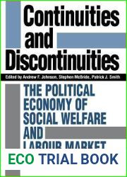 Continuities and Discontinuities: The Political Economy of Social Welfare and Labour Market Policy in Canada (Heritage)