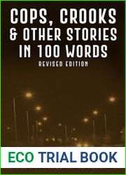Cops, Crooks and Other Stories in 100 Words