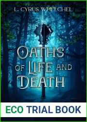 Oaths of Life and Death (The Faumen War Chronicles)