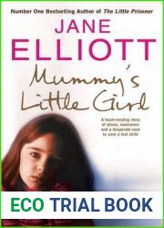 Mummy|s Little Girl: A heart-rending story of abuse, innocence and the desperate race to save a lost child: A Desperate Race to Save a Lost Child