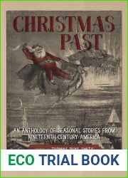 Christmas Past: An Anthology of Seasonal Stories from Nineteenth-Century America