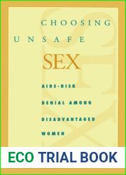 Choosing Unsafe Sex