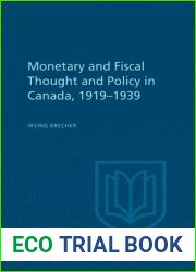Monetary and Fiscal Thought and Policy in Canada, 1919-1939 (Heritage)