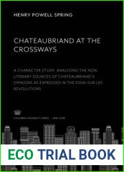 Chateaubriand at the Crossways A Character Study