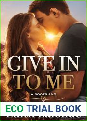 Give In To Me (A Boots and Hearts Novel, #1)
