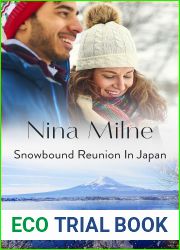 Snowbound Reunion In Japan (The Christmas Pact Book 3)