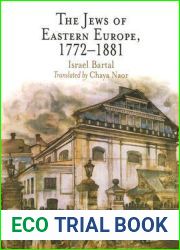 The Jews of Eastern Europe, 1772-1881 (Jewish Culture and Contexts)