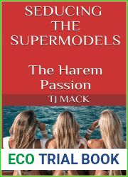 Seducing The Supermodels: The Harem Passion