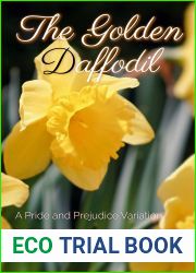 The Golden Daffodil: A Pride and Prejudice Variation