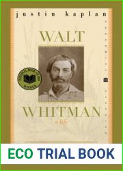 Walt Whitman A Life by Justin Kaplan Hardback 1980
