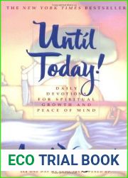 Until Today! : Daily Devotions for Spiritual Growth and Peace of Mind