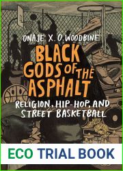 Black Gods of the Asphalt: Religion, Hip-Hop, and Street Basketball
