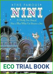 The Famous Nini: A Mostly True Story of How a Plain White Cat Became a Star