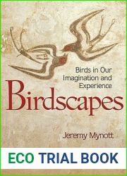 Birdscapes: Birds in Our Imagination and Experience