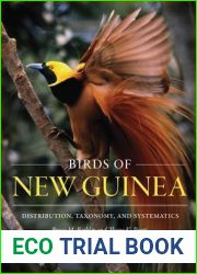 Birds of New Guinea: Distribution, Taxonomy, and Systematics