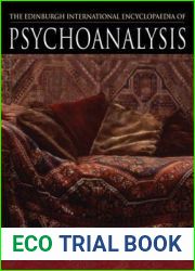 The Edinburgh International Encyclopaedia of Psychoanalysis