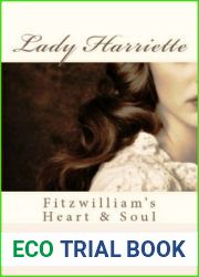 Lady Harriette: Fitzwilliam|s Heart and Soul (Pride and Prejudice Untold #3)