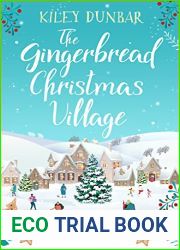 The Gingerbread Christmas Village