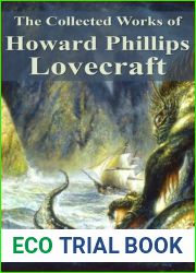 The Collected Works of Howard Phillips Lovecraft