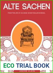 and quot;Alte Sachen and quot;: From The Life Of An Arab Scrap Dealer In Israel - a Middle East Short Story