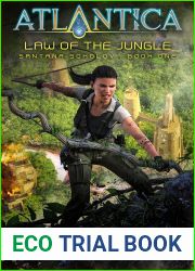 Law of the Jungle: An Atlantica Universe Adventure (Santana Sokolov Book 1)