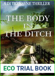 The Body in the Ditch (DI Tremayne Thriller #8)