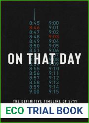 On That Day: The Definitive Timeline of 9 11