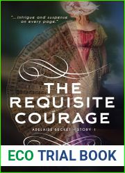The Requisite Courage (Adelaide Becket Book 1)