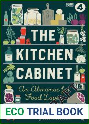 The Kitchen Cabinet: An Almanac for Food Lovers