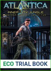 Inner City Jungle: An Atlantica Universe Adventure (Santana Sokolov Book 2)