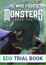 He Who Fights with Monsters 10: A LitRPG Adventure