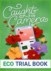 Caught on Camera (Love Through a Lens #2)