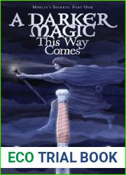 A Darker Magic This Way Comes (1) (Merlin|s Secrets)