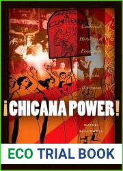 !Chicana Power!: Contested Histories of Feminism in the Chicano Movement (Chicana Matters)