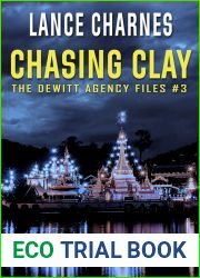 Chasing Clay (The DeWitt Agency Files, #3)