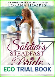 The Soldier|s Steadfast Bride: A Clean Marriage of Convenience Military Romance