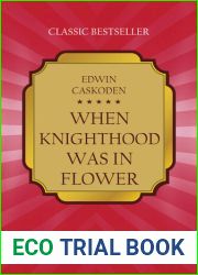 When Knighthood Was in Flower