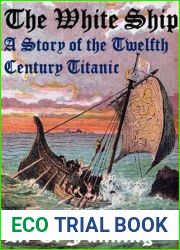 The White Ship A Story of the Twelfth Century Titanic