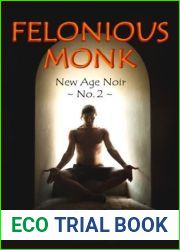 Felonious Monk (New Age Noir, #2)