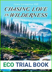 Chasing Love in Wilderness