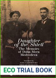 Daughter of the Shtetl: The Memoirs of Doba-Mera Medvedeva (Jews of Russia and Eastern Europe and Their Legacy)