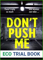 Don|t Push Me: There|s only so much one woman can take…
