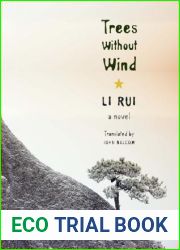 Trees Without Wind: A Novel (Weatherhead Books on Asia)