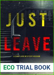 Just Leave (A Cami Lark FBI Suspense Thriller - Book 9)