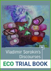 Vladimir Sorokin|s Discourses: A Companion (Companions to Russian Literature)