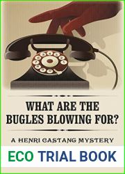 What are the Bugles Blowing For? (Henri Castang Book 2)