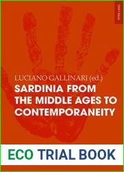Sardinia from the Middle Ages to Contemporaneity: A case study of a Mediterranean island identity profile (Identities Identites Identidades Book 9)