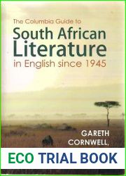 The Columbia Guide to South African Literature in English since 1945