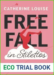 Free Fall in Stilettos