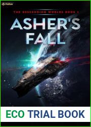 Asher|s Fall: A Military Sci-Fi Adventure (The Descending Worlds Book 1)